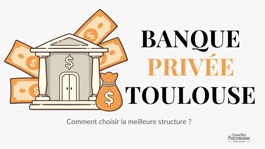 banque privee toulouse