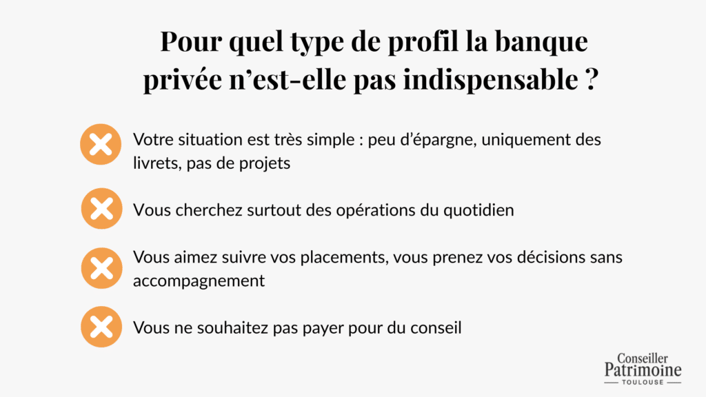 pour quel type de profil la banque privée n'est-elle pas indispensable ?