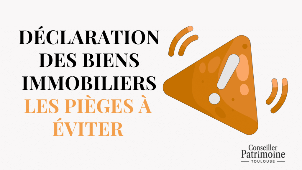 declaration biens immobiliers